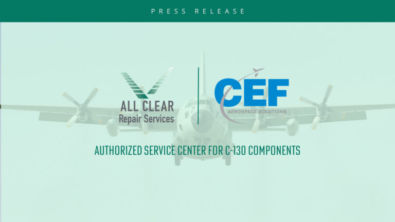 AllClear Repair Services Named Authorized Service Center for CEF Industries,  Expanding C-130 Component Repair Support